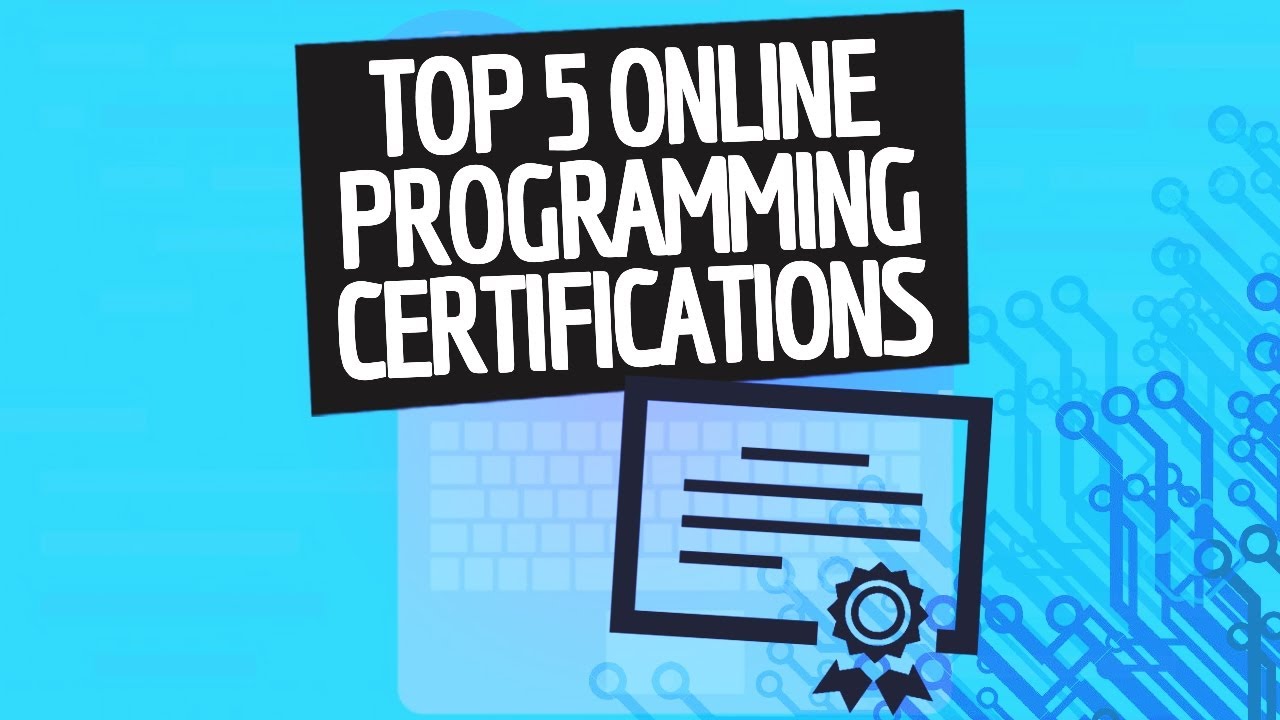 Top 5 Online Coding Certifications (2018 UPDATED)