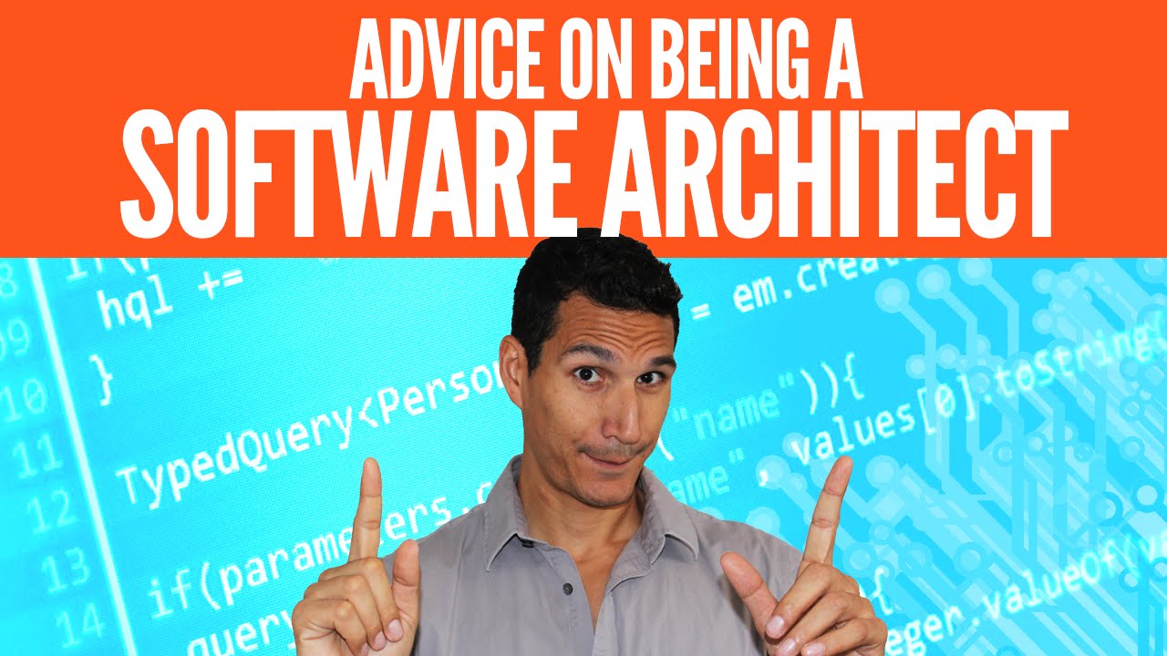 Advice On Being A Software Architect