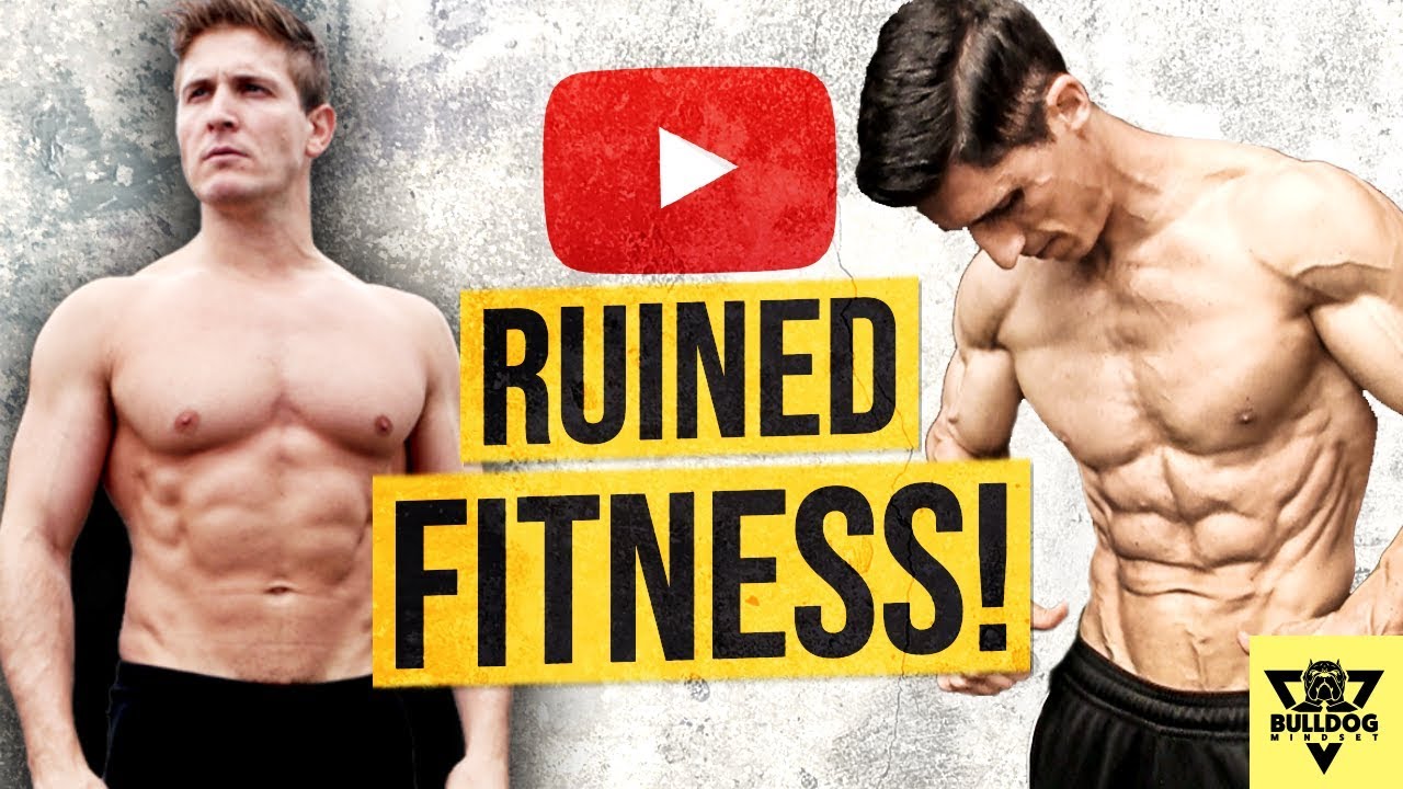 YouTube Has RUINED FITNESS ??? - Here's Why