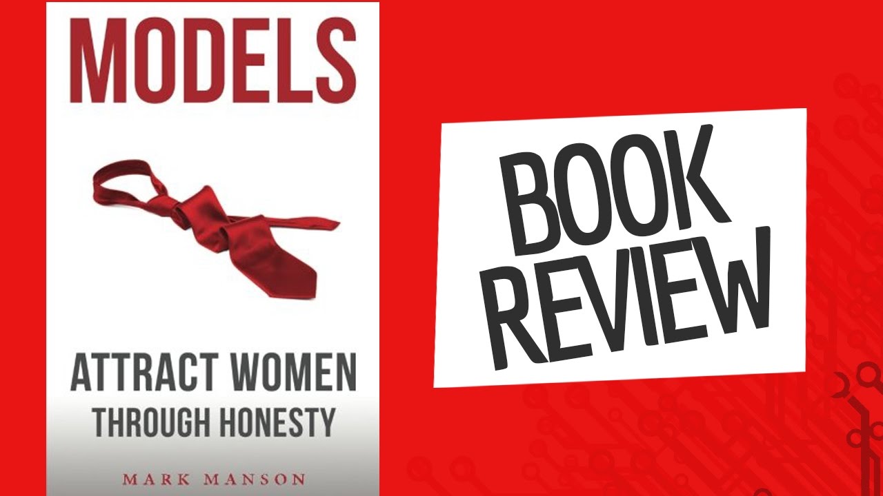 "Models: Attract Women Through Honesty" Book Review