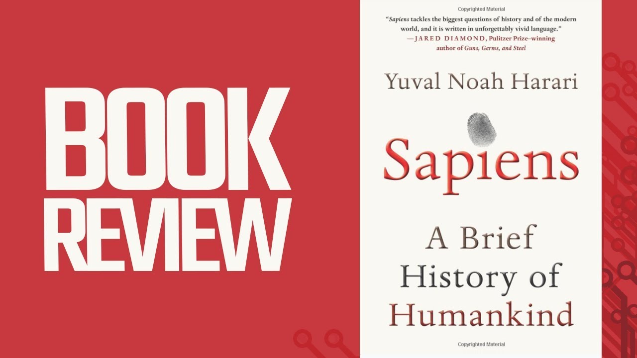 Sapiens: A Brief History of Humankind (Book Review)