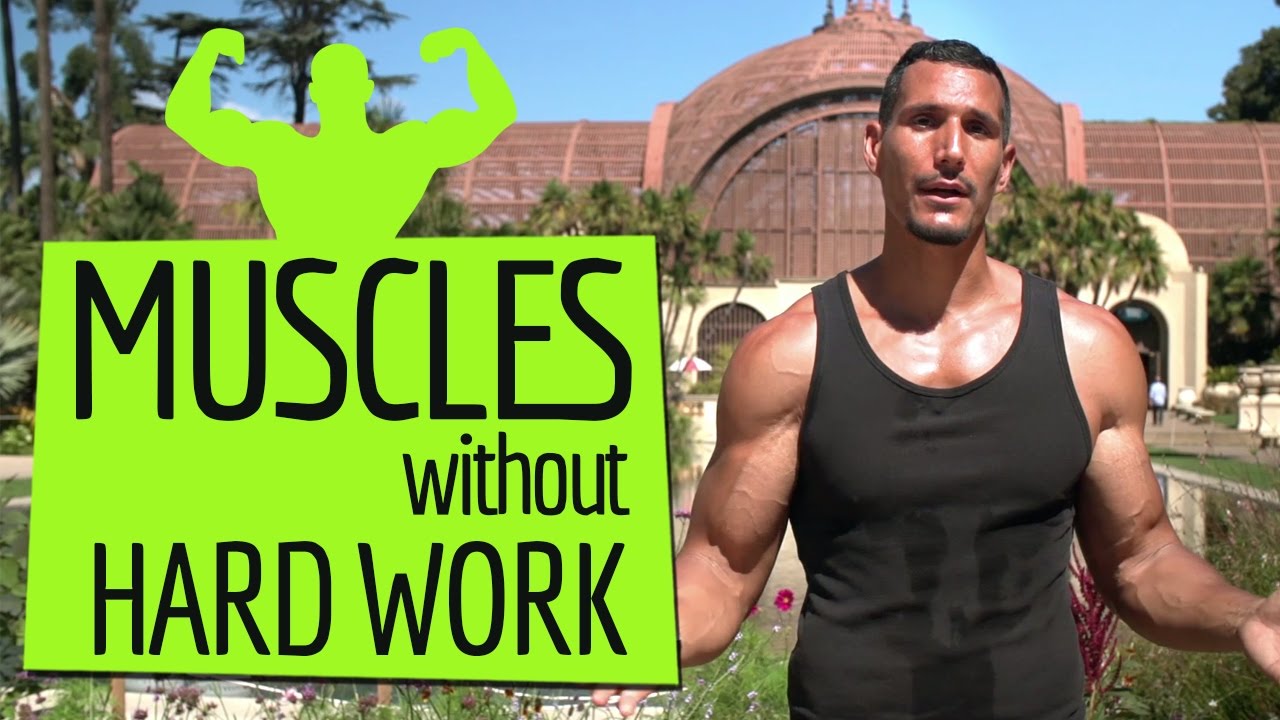 Building Muscles Without Hard Work (Is It Possible?)