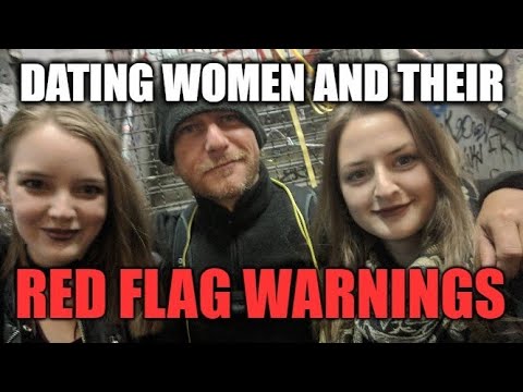 Dating Women and their Red Flags