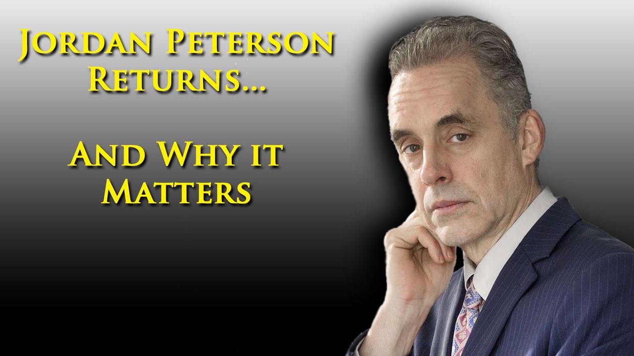 Jordan Peterson returns from illness and back to YouTube to spread his wisdom for society.