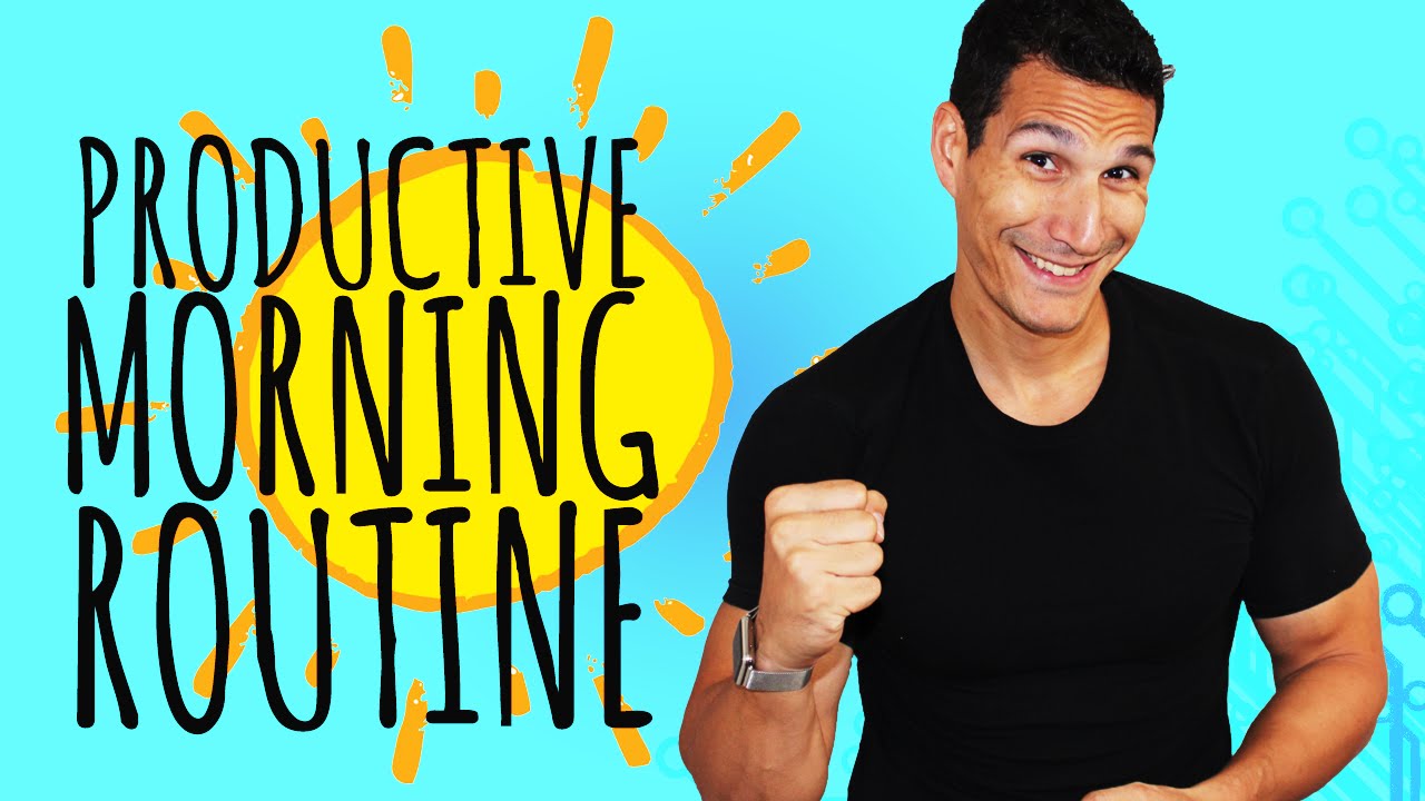 How To Set A Productive Morning Routine