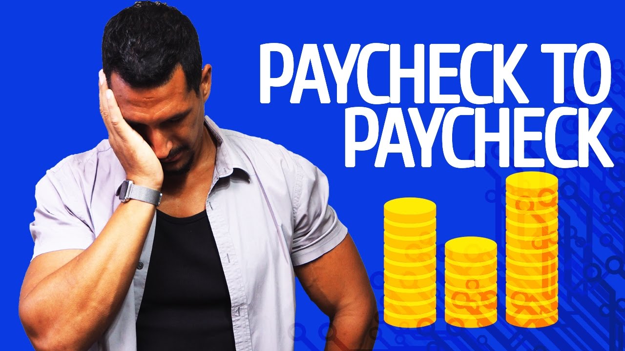 Living Paycheck To Paycheck... What Should I Do?