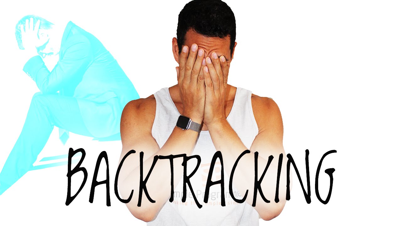 Backtracking: When Failure Is Part Of Success