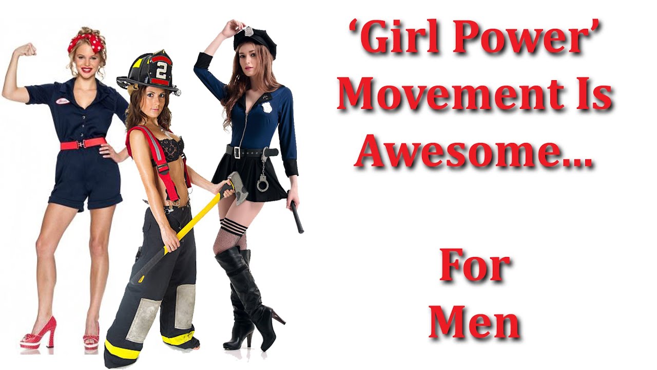 Modern Day 'Woman Power' is awesome for guys, just sometimes we don't think of it that way.