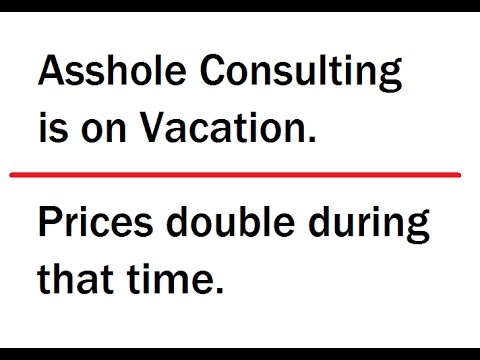 Asshole Consulting on Vacation