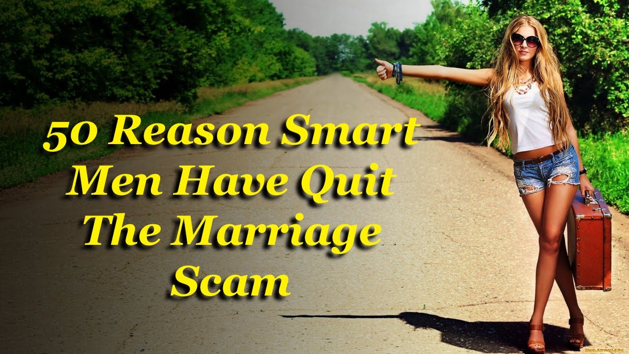 A short article listing the 50 reasons men should NEVER marry