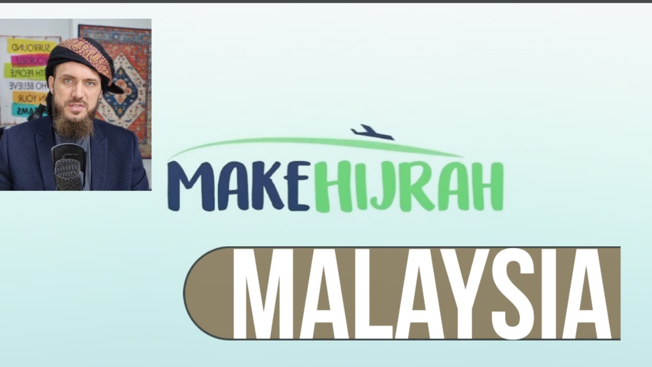 Making Hijrah to Malaysia @Make Hijrah