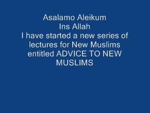 ADVICE TO NEW MUSLIMS SERIES