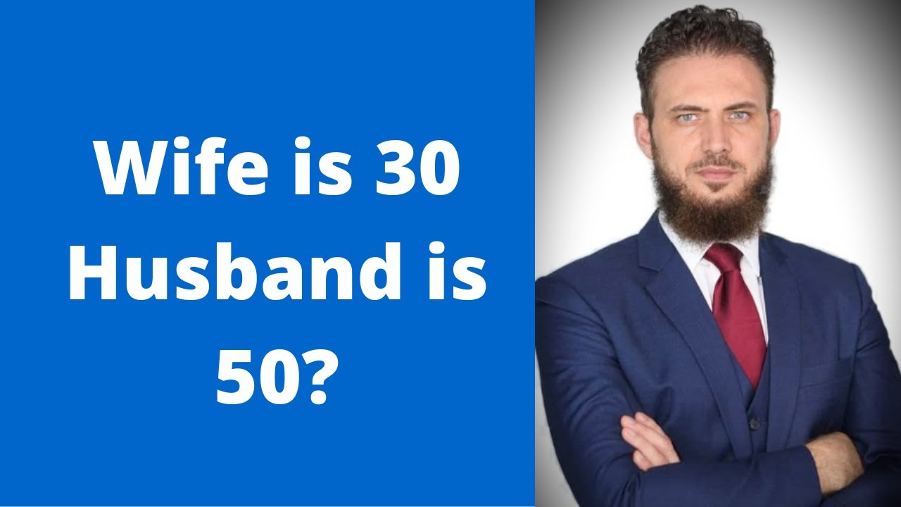 Wife is 30 Husband is 50