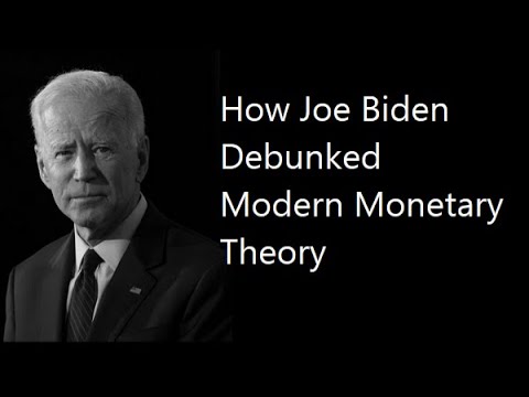 Joe Biden Has Debunked Modern Monetary Theory