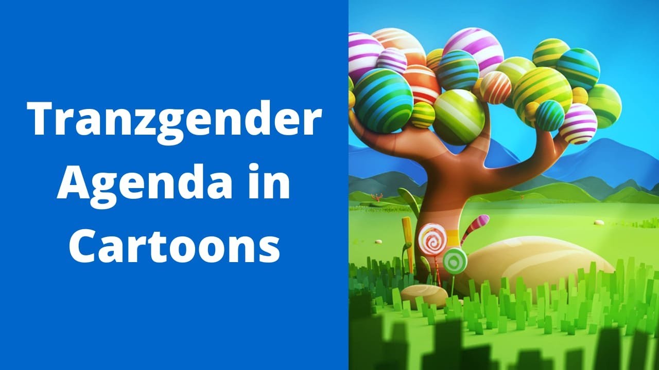 Tranzgender Cartoons? Protect Your Children