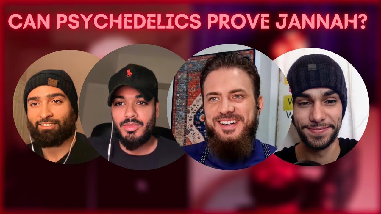 Psychedelics, Jannah and Nutrition (Ft. The3Muslims)