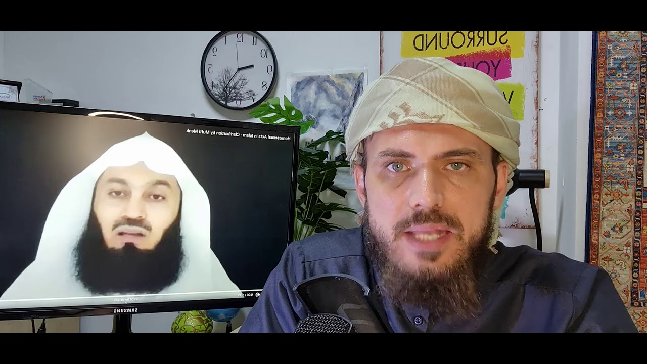 A response to those who follow Mufti Menk blindly - Homosexuality and other issues