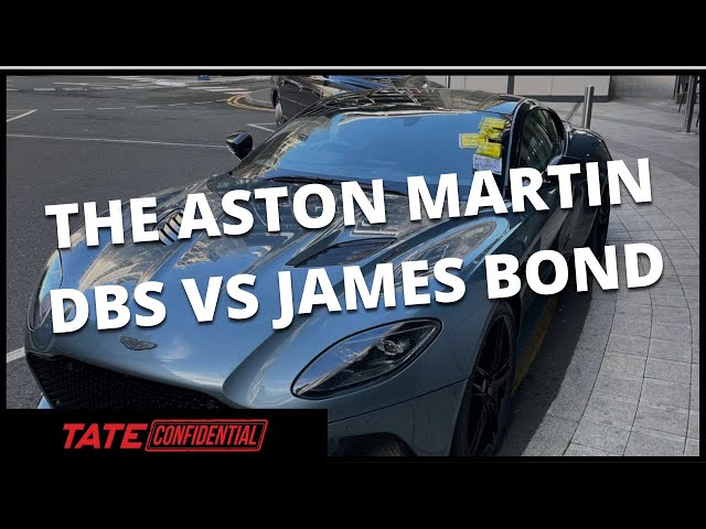 THE ASTON MARTIN DBS VS JAMES BOND | Tate Confidential Ep. 124