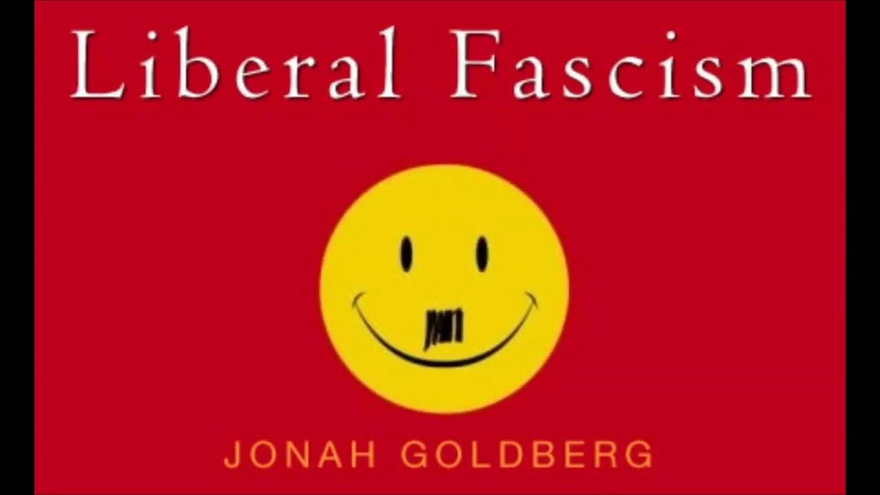 Liberal Fascism (Book Review)