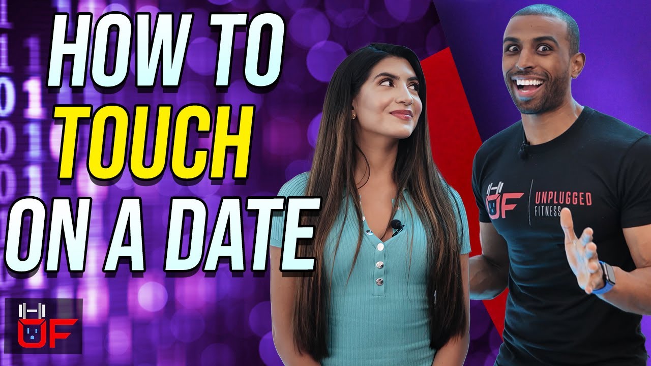 The Best Ways To TOUCH a Woman On A Date - Simple