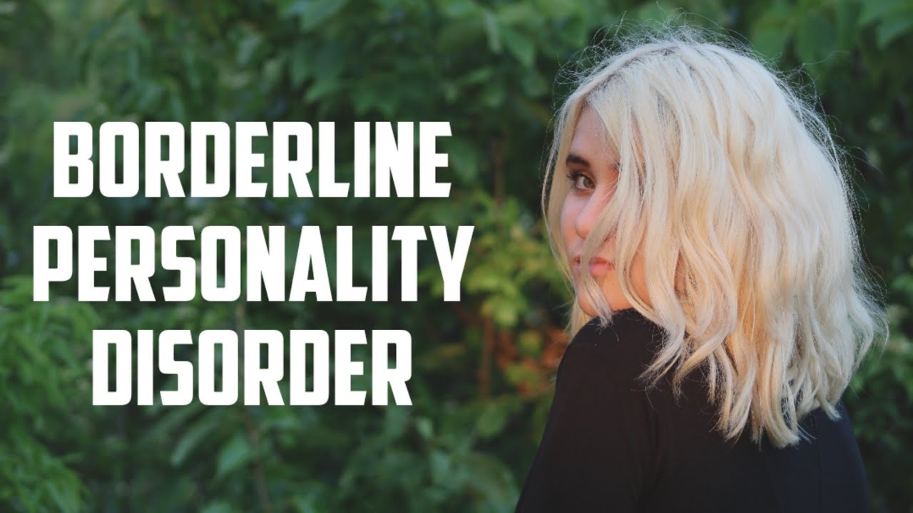 Borderline Personality Disorder