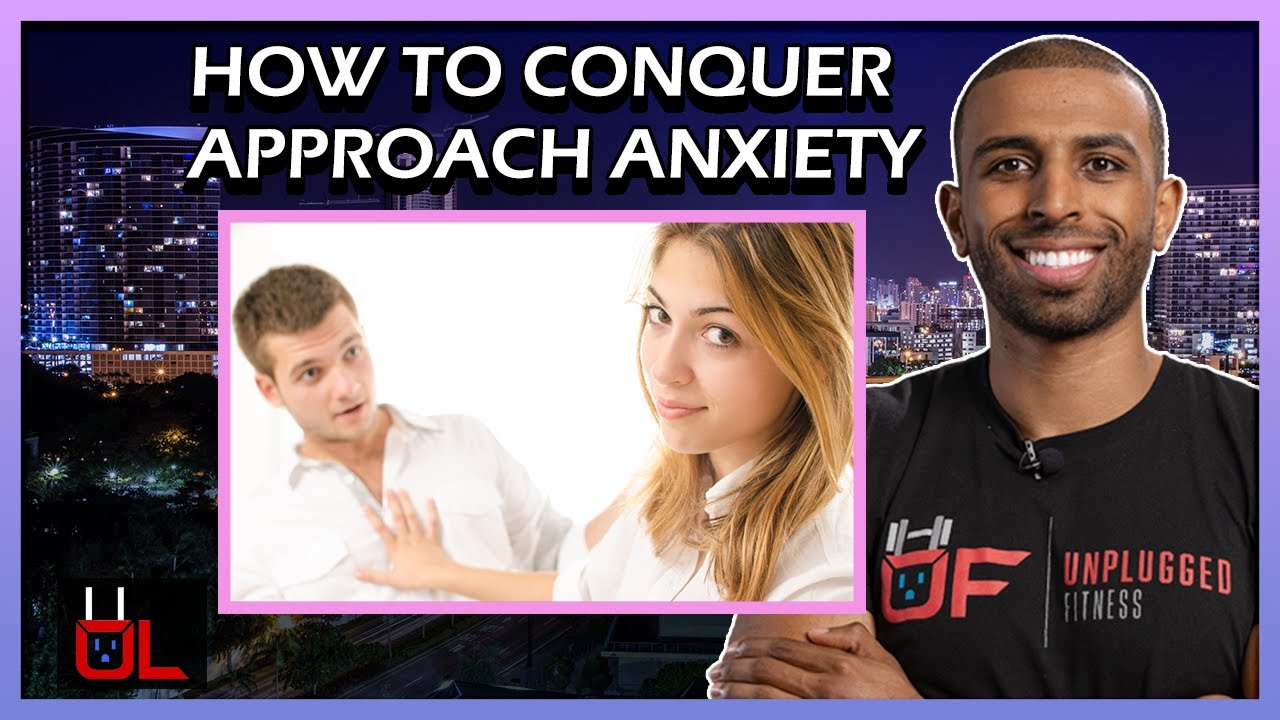 Approach Anxiety How To Get Rid Of It - For Newbies