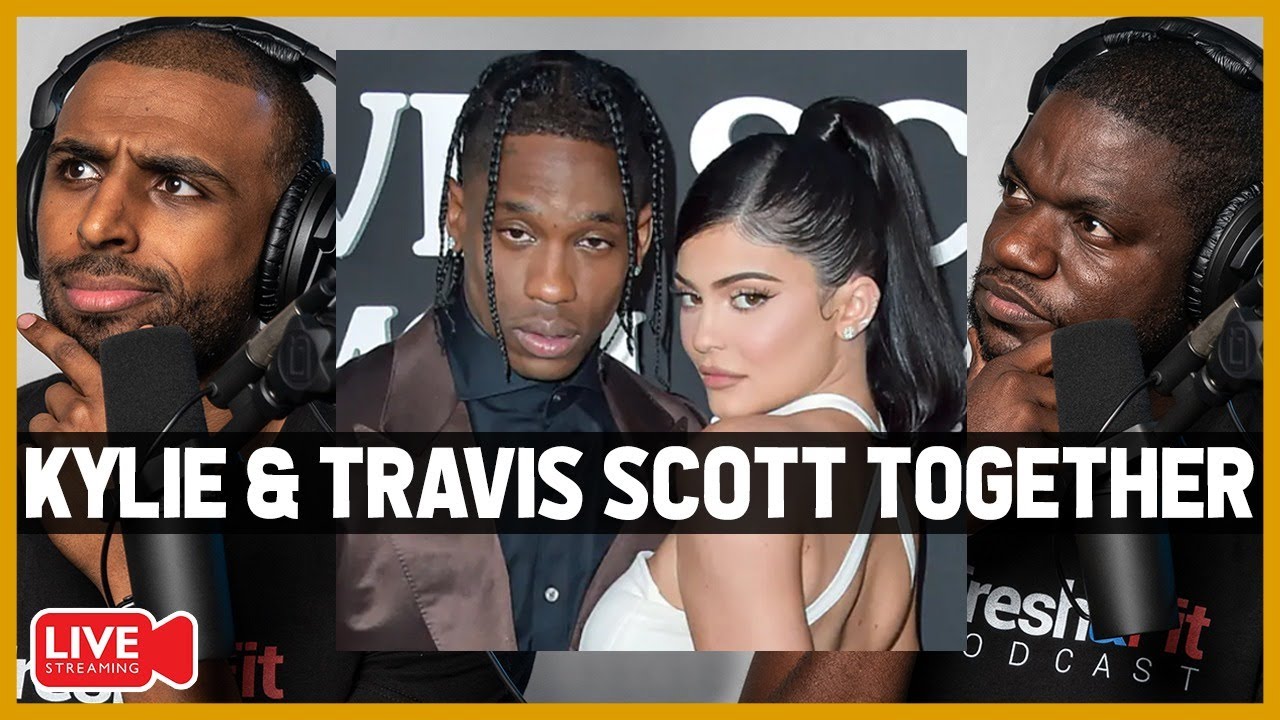 Kylie and Travis Scott IN AN OPEN RELATIONSHIP??