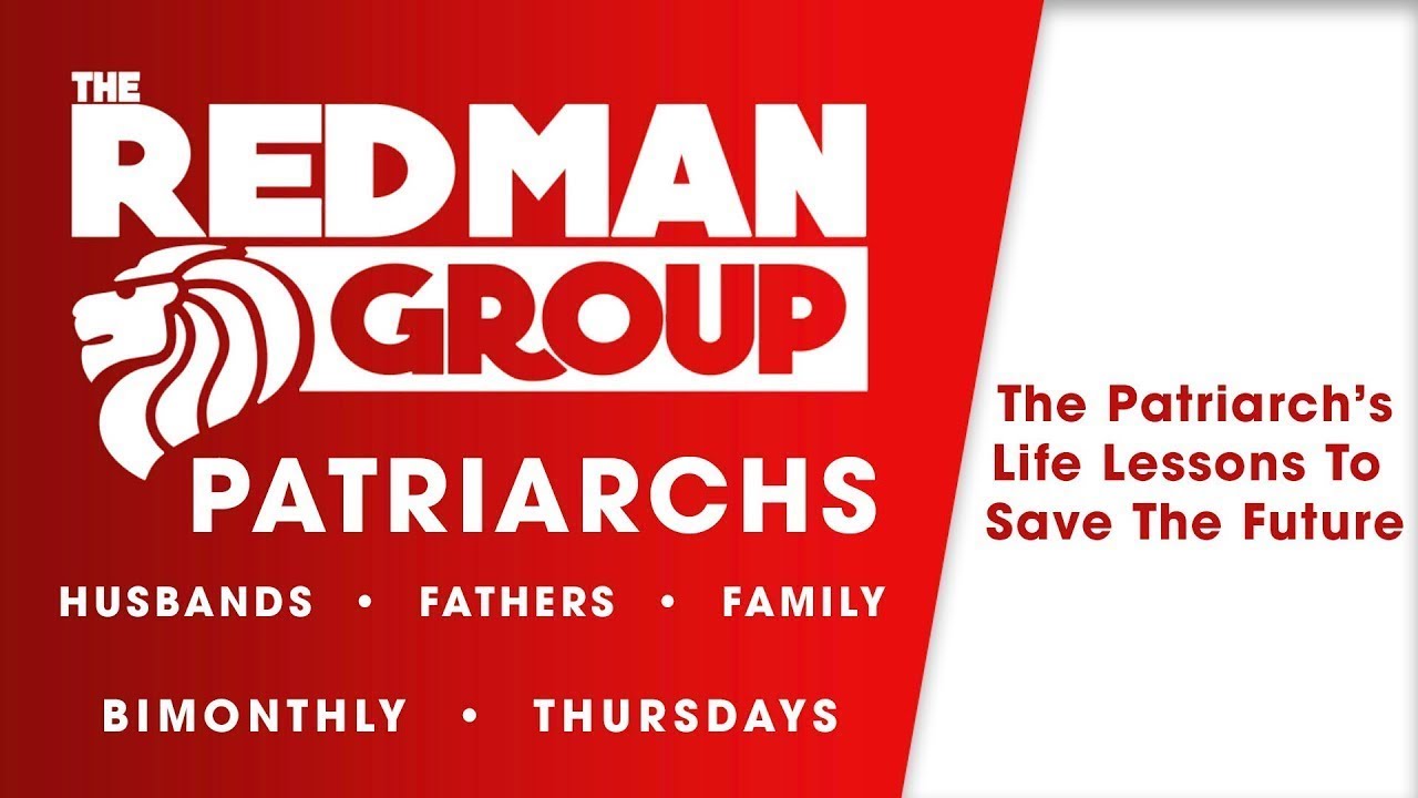 The Red Man Group Patriarchs Ep. 12: The Patriarch’s Life Lessons To Save The Future [21 Replay]