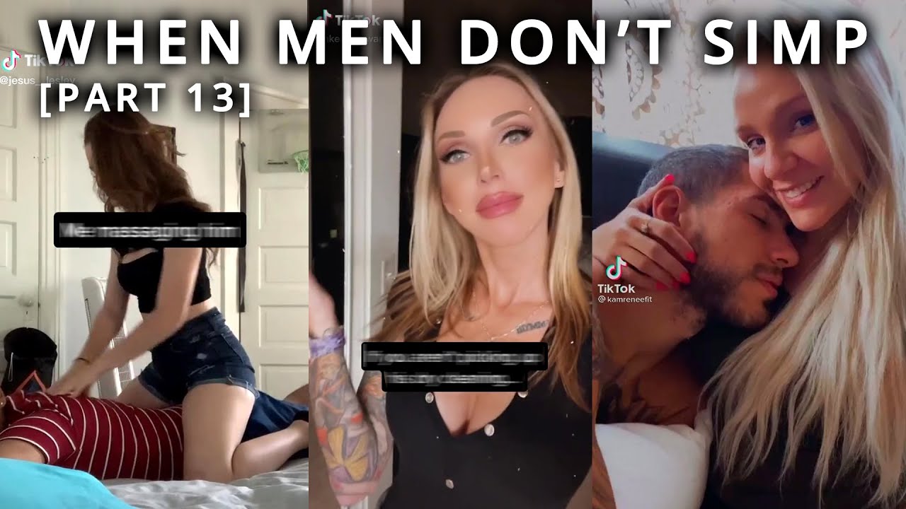 Top 21 TikTok Men NOT Simping -THE RETURN OF MEN [Part 13]