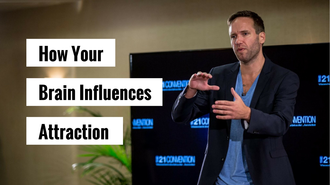 The 2 Major Ways Your Brain Influences Attraction | Nick Sparks