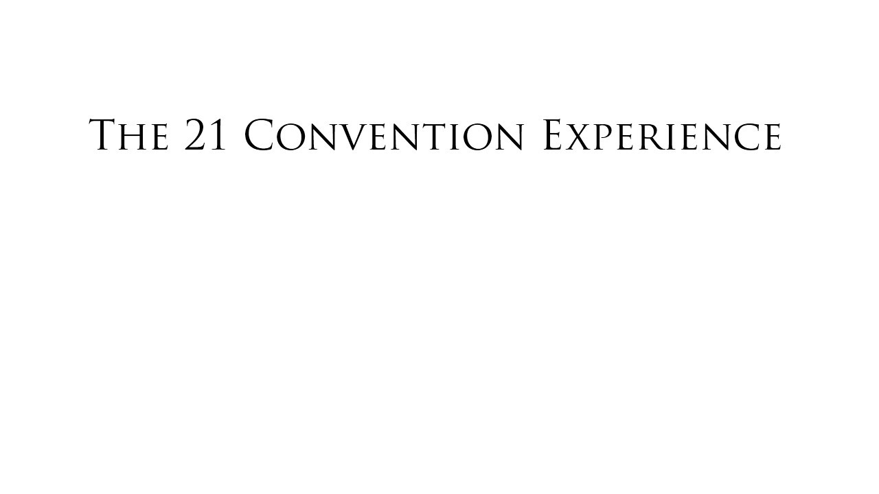 The 21 Convention Experience | T21C Documentary