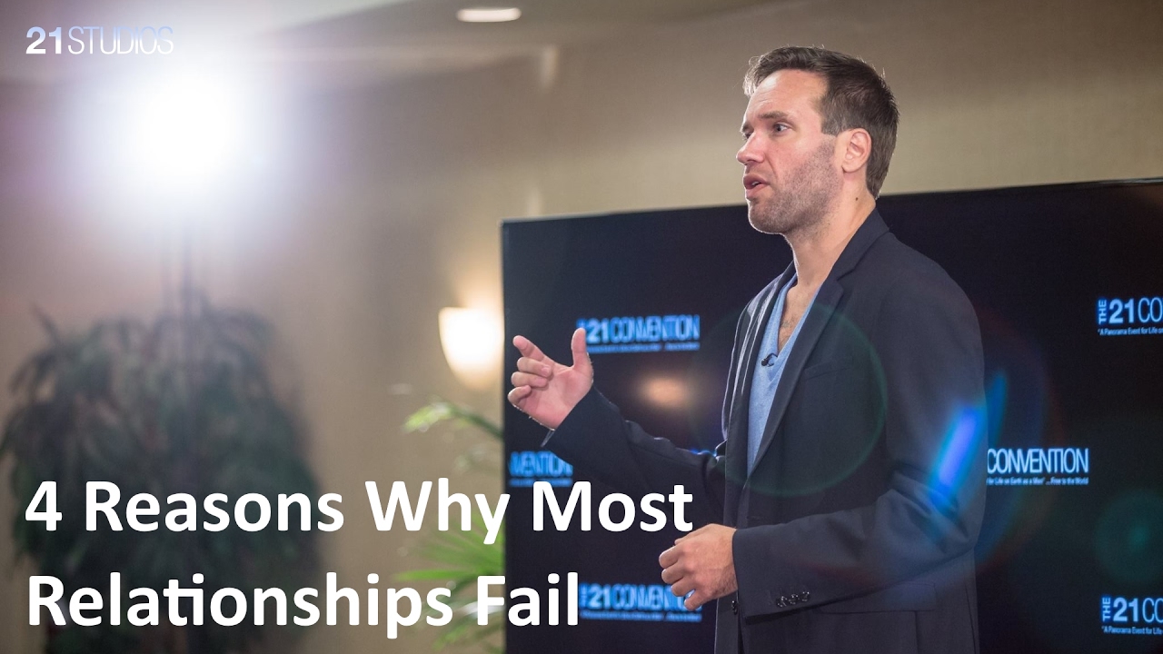 4 Reasons Why Most Relationships Fail | Nick Sparks