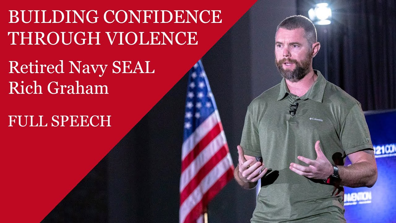 Building Confidence Through Violence | ex-Navy SEAL @Rich Graham  | Full Speech