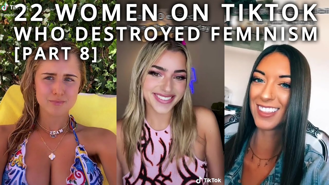 Top 22 Women on TikTok Destroying Feminism [Part 8]