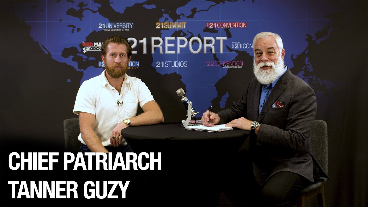 Restoring Masculinity and Patriarchy | Tanner Guzy on The 21 Report | 8K Ultra HD