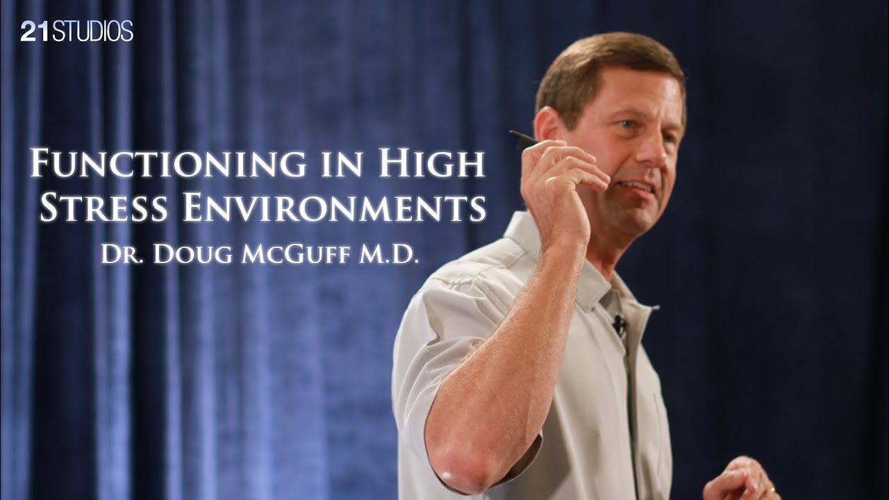 Functioning in High Stress Environments | Doug McGuff M.D. | Full Length HD