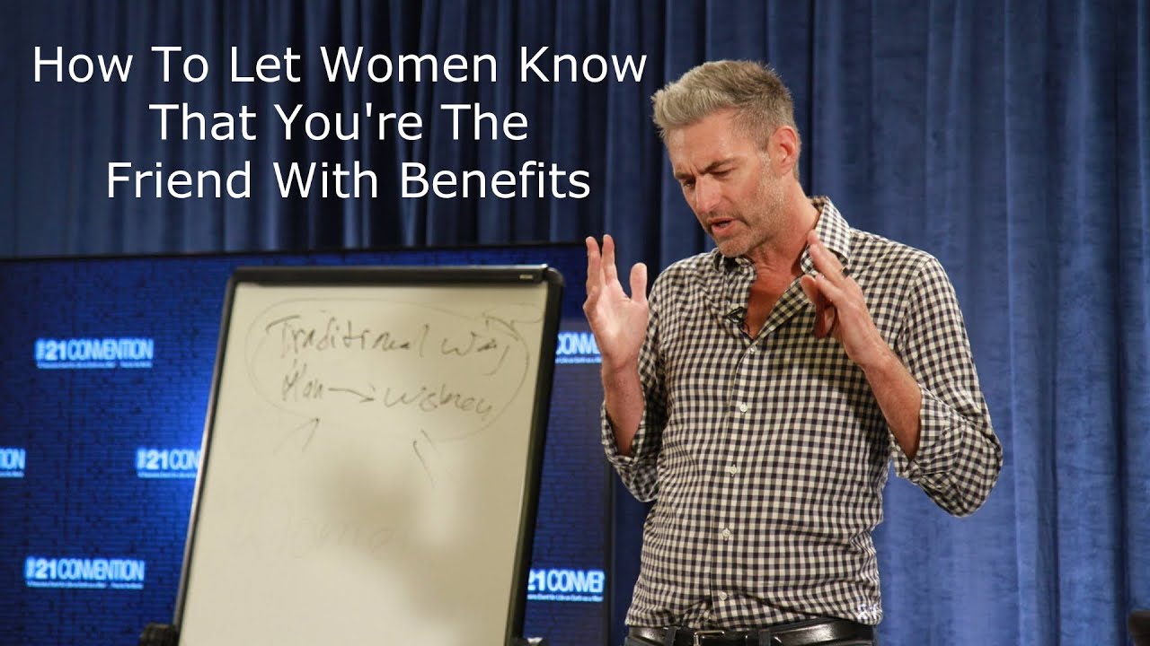 How to Let Women Know That You're the Friend With Benefits | Brent Smith