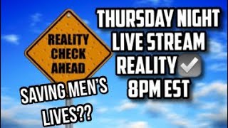 Saving Mens Lives-Thursday Night Live Reality Check | Tony Bruno | 21 Replay