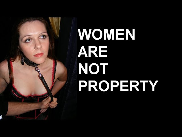 Women Are Not Property