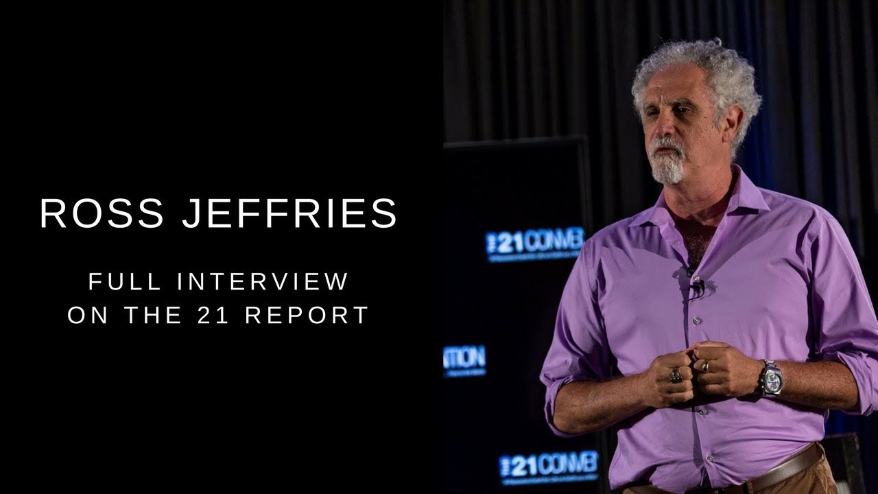 The Prince of Poon - Ross Jeffries on The 21 Report | Full Interview