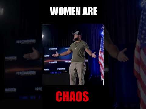 "WOMEN ARE CHAOS"   #Shorts