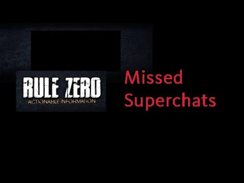 Missed Rule Zero Super Chats