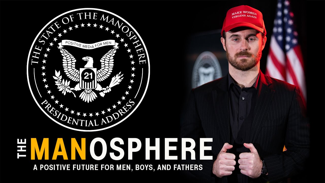 The State of the Manosphere | President Anthony Dream Johnson will MAKE THE MANOSPHERE GREAT AGAIN!