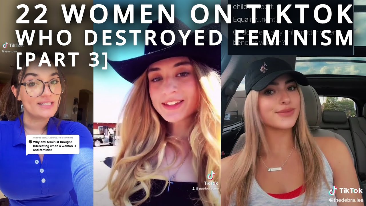 Top 22  Women on TikTok Destroying Feminism [Part 4]