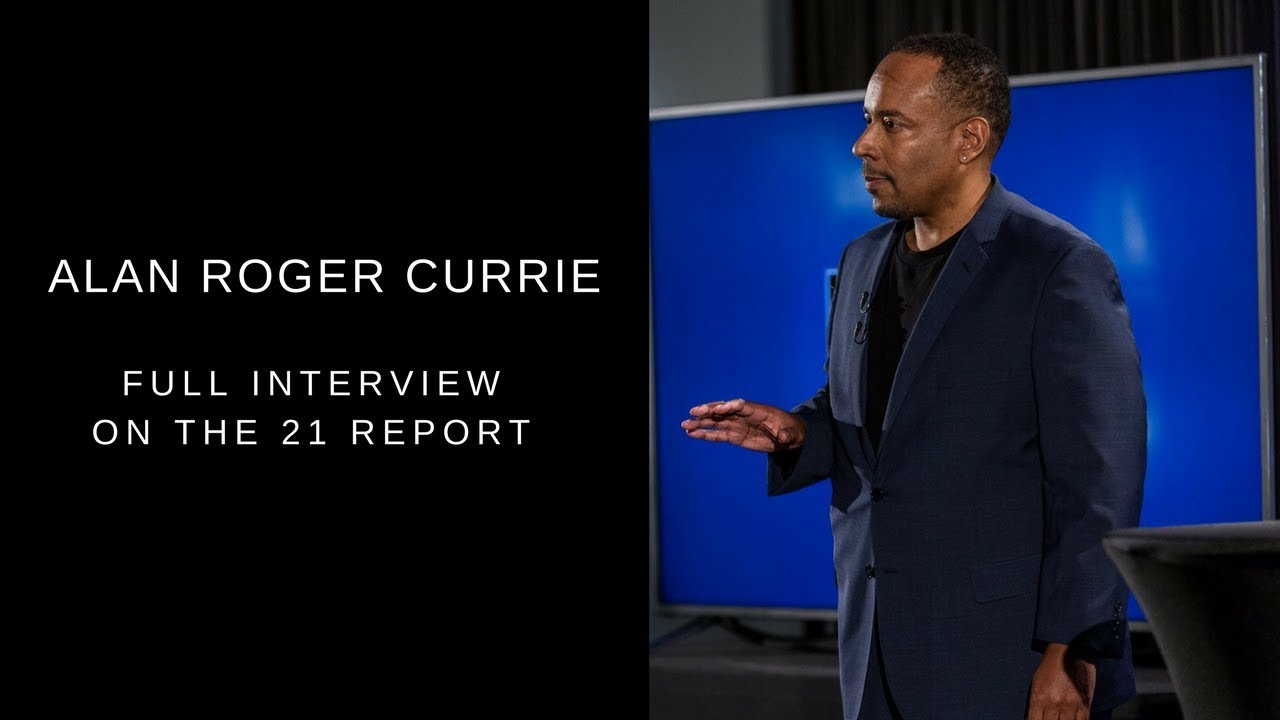 [MODE ONE!] Alan Roger Currie on The 21 Report | Full Interview