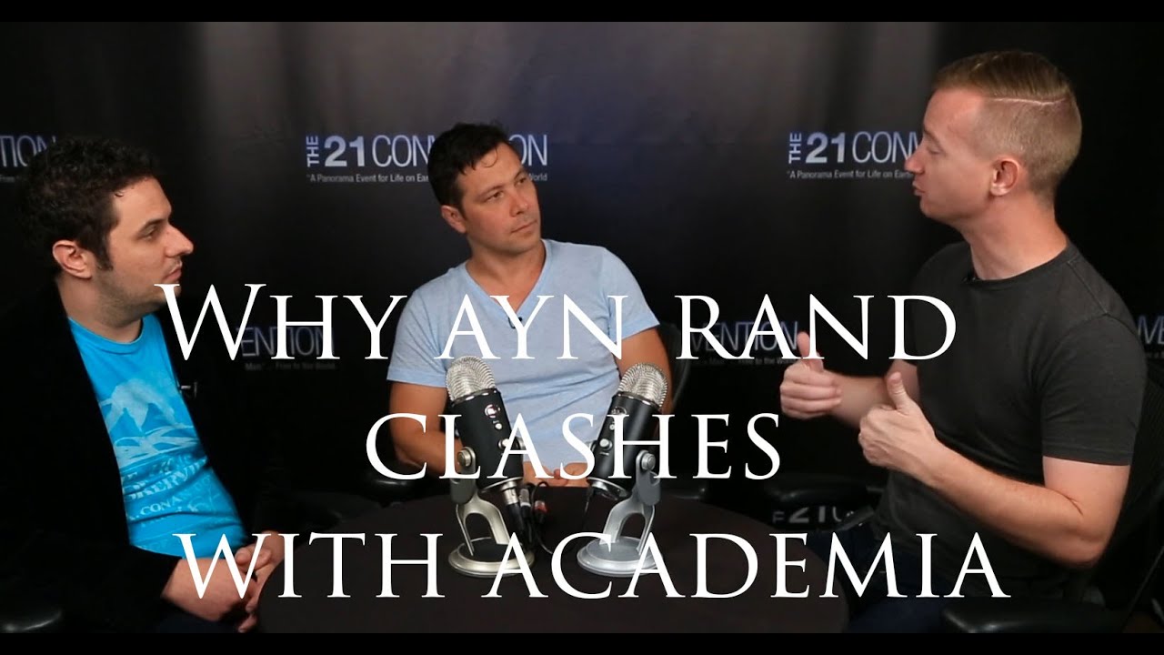 Why Ayn Rand Clashes with Academia | Don Watkins & Eric Daniels PhD | 21 Radio