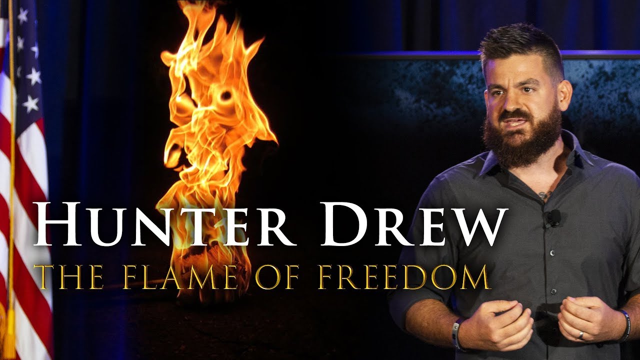 The Flame of Freedom | Hunter Drew | Free to the World