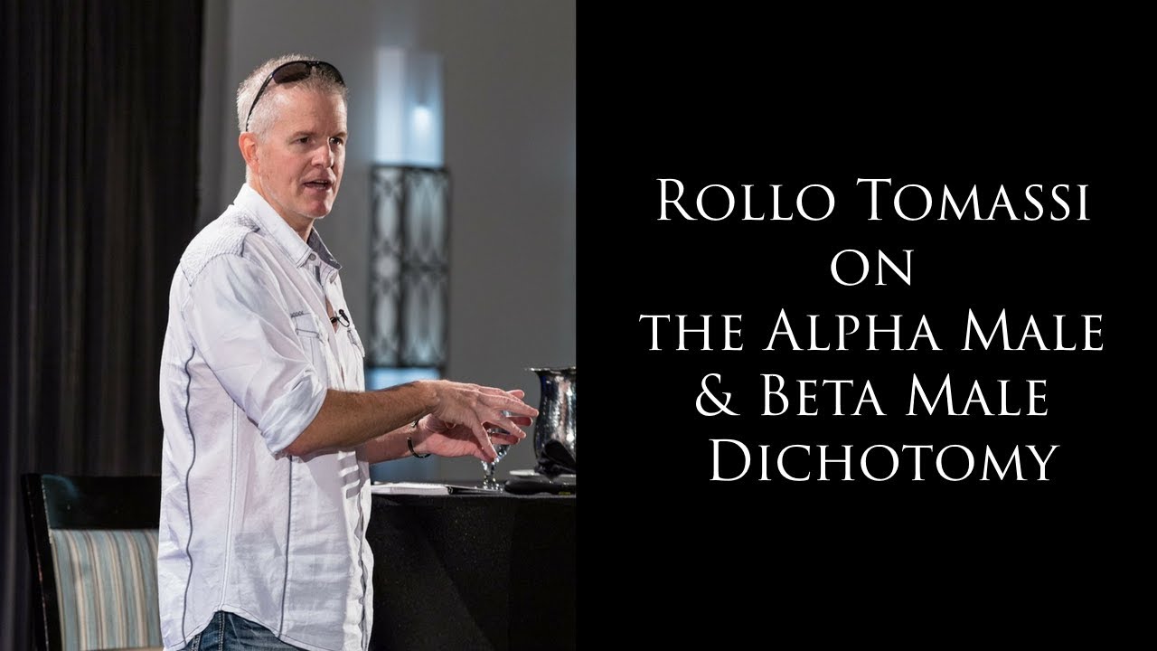 Rollo Tomassi on the Alpha Male/Beta Male Dichotomy