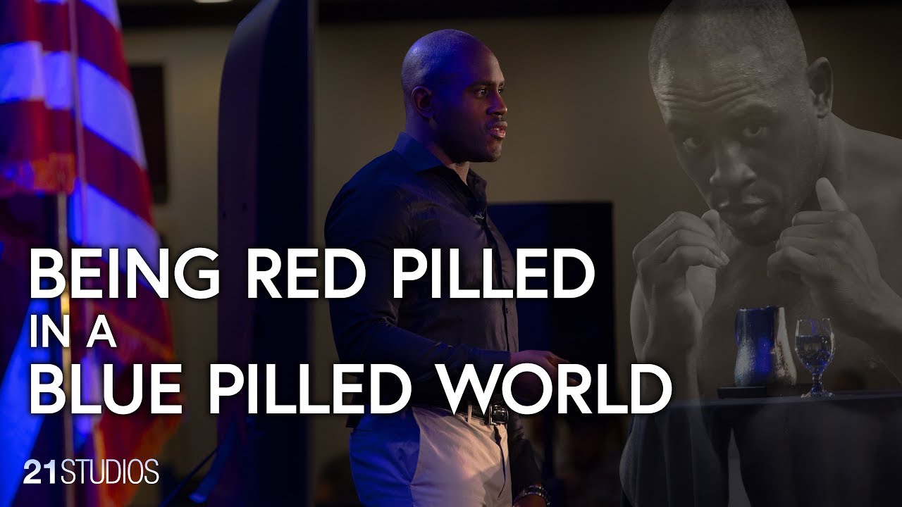 Being Red Pilled in a Blue Pilled World | Ed Latimore | Free to the World