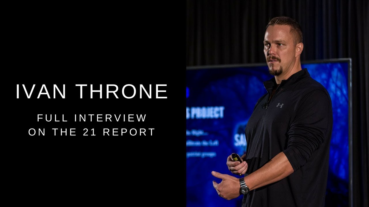 The Dark Triad Man, Ivan Throne on The 21 Report | Full Interview